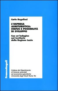 L'impresa agrituristica: status e possibilità di sviluppo. Con un'indagine nel territorio della Regione Lazio - Librerie.coop