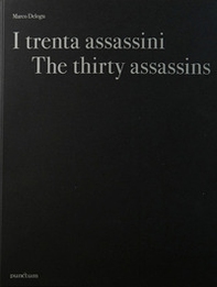 I trenta assassini. Ediz. italiana e inglese - Librerie.coop