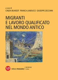 Migranti e lavoro qualificato nel mondo antico - Librerie.coop