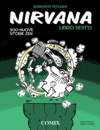 Nirvana. Libro sesto. 300 nuove storie zen - Librerie.coop