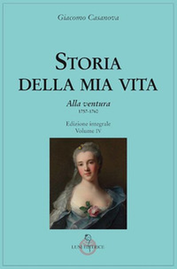 Storia della mia vita - Vol. 4 - Librerie.coop Storia della mia vita - Vol. 4 - Librerie.coop