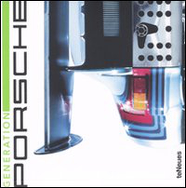 Generation Porsche. Ediz. tedesca, inglese e francese - Librerie.coop Generation Porsche. Ediz. tedesca, inglese e francese - Librerie.coop