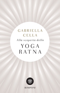 Alla scoperta dello Yoga Ratna - Librerie.coop Alla scoperta dello Yoga Ratna - Librerie.coop