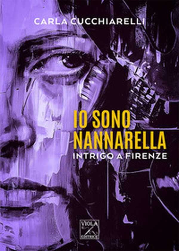 Io sono Nannarella. Intrigo a Firenze - Librerie.coop Io sono Nannarella. Intrigo a Firenze - Librerie.coop