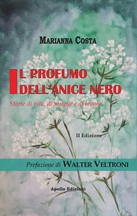 Il profumo dell'anice nero. Storie di vita, di sangue e di lavoro - Librerie.coop