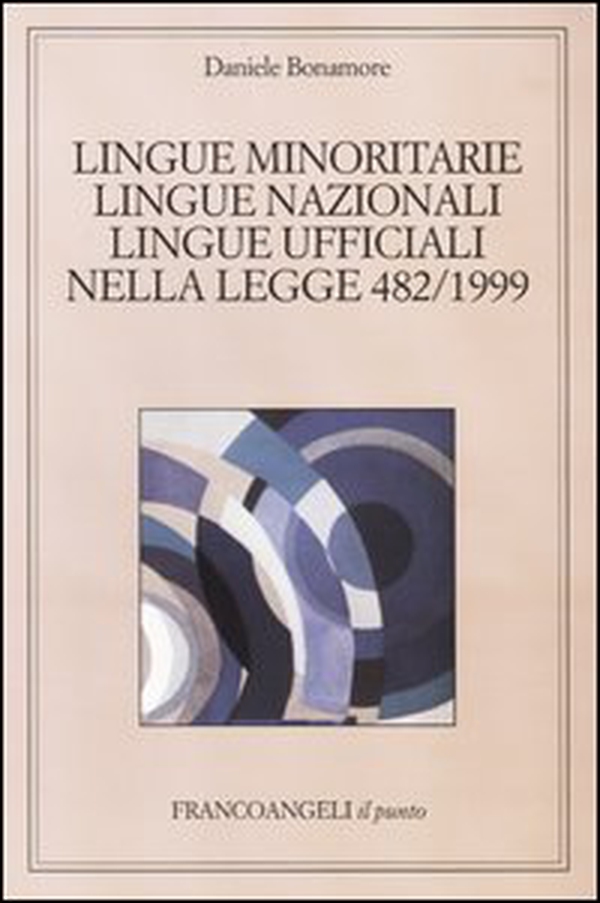 Lingue minoritarie, lingue nazionali, lingue ufficiali nella legge 482/1999 - Librerie.coop