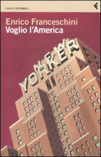 Voglio l'America - Librerie.coop Voglio l'America - Librerie.coop