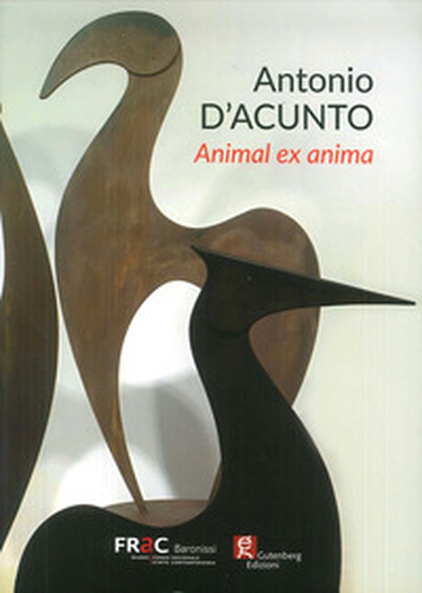 Antonio D'Acunto. Animal ex anima - Librerie.coop Antonio D'Acunto. Animal ex anima - Librerie.coop