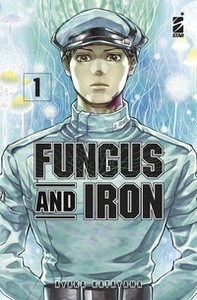 Fungus and iron - Vol. 1 - Librerie.coop
