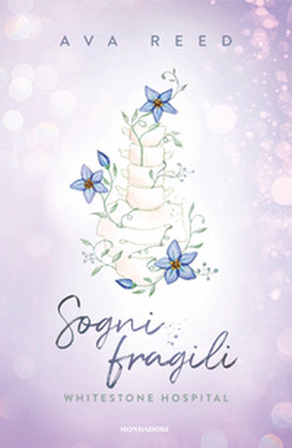 Sogni fragili. Whitestone Hospital - Librerie.coop Sogni fragili. Whitestone Hospital - Librerie.coop
