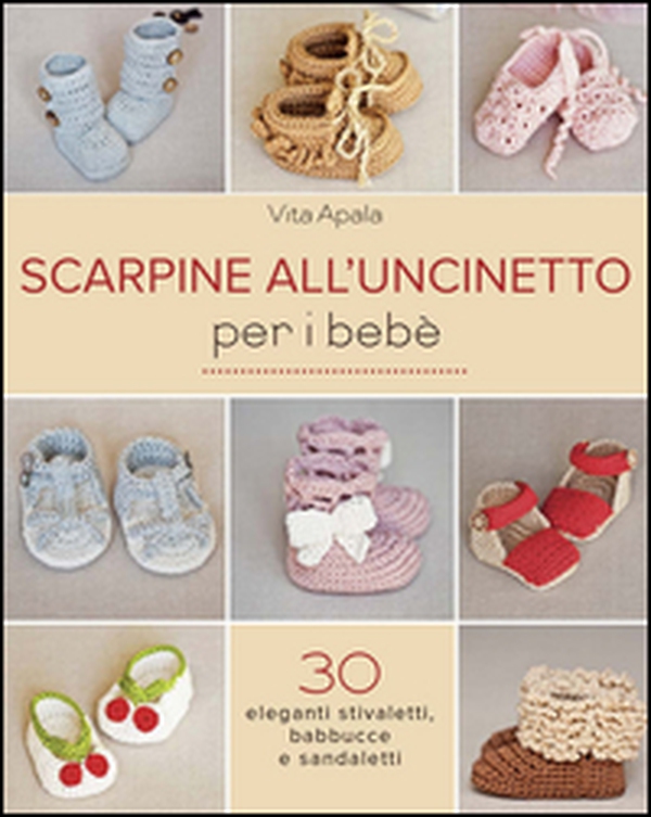 Scarpine all'uncinetto per i bebè - Librerie.coop Scarpine all'uncinetto per i bebè - Librerie.coop
