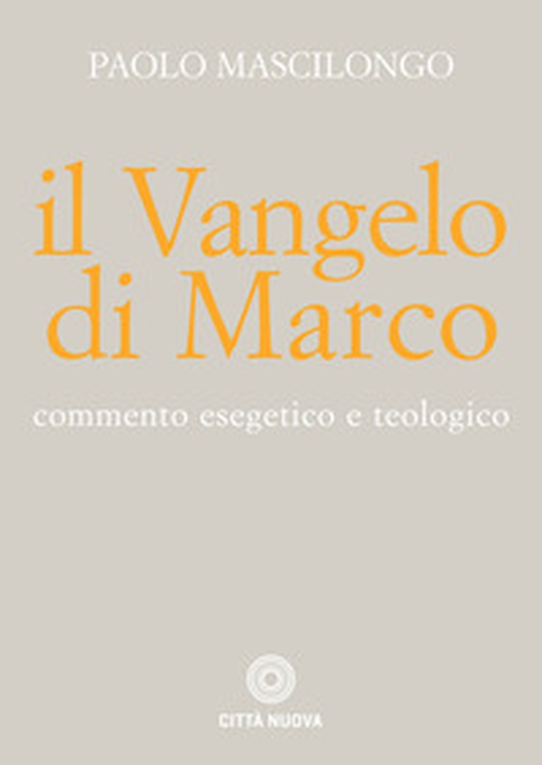 Il Vangelo di Marco. Commento esegetico e teologico - Librerie.coop Il Vangelo di Marco. Commento esegetico e teologico - Librerie.coop