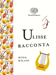 Ulisse racconta. Ediz. a colori. Ediz. deluxe - Librerie.coop