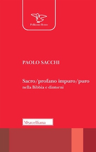 Sacro/profano impuro/puro nella Bibbia e dintorni - Librerie.coop