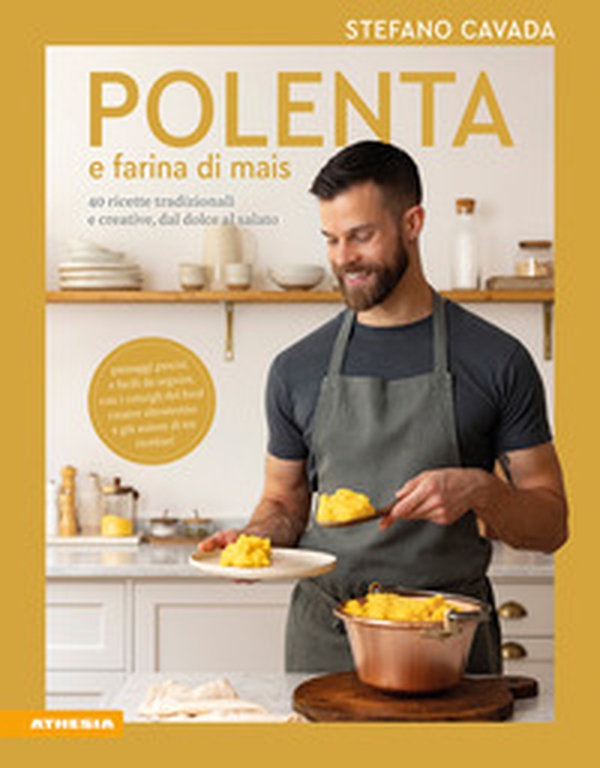 Polenta e farina di mais. 40 ricette tradizionali e creative, dal dolce al salato - Librerie.coop Polenta e farina di mais. 40 ricette tradizionali e creative, dal dolce al salato - Librerie.coop