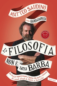 La filosofia non è una barba. Dal prof più appassionante d'Italia vita, morte e pensiero dei grandi filosofi da Talete a Nietzsche - Librerie.coop La filosofia non è una barba. Dal prof più appassionante d'Italia vita, morte e pensiero dei grandi filosofi da Talete a Nietzsche - Librerie.coop