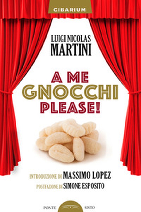 A me gnocchi please! - Librerie.coop A me gnocchi please! - Librerie.coop