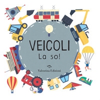 Veicoli. La so! - Librerie.coop