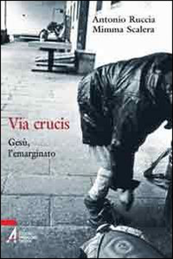 Via Crucis. Gesù, l'emarginato - Librerie.coop Via Crucis. Gesù, l'emarginato - Librerie.coop