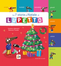 Le 7 storie di Natale di Lupetto. Amico lupo - Librerie.coop Le 7 storie di Natale di Lupetto. Amico lupo - Librerie.coop