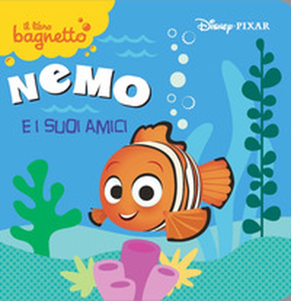 Nemo e i suoi amici. Il libro bagnetto - Librerie.coop Nemo e i suoi amici. Il libro bagnetto - Librerie.coop
