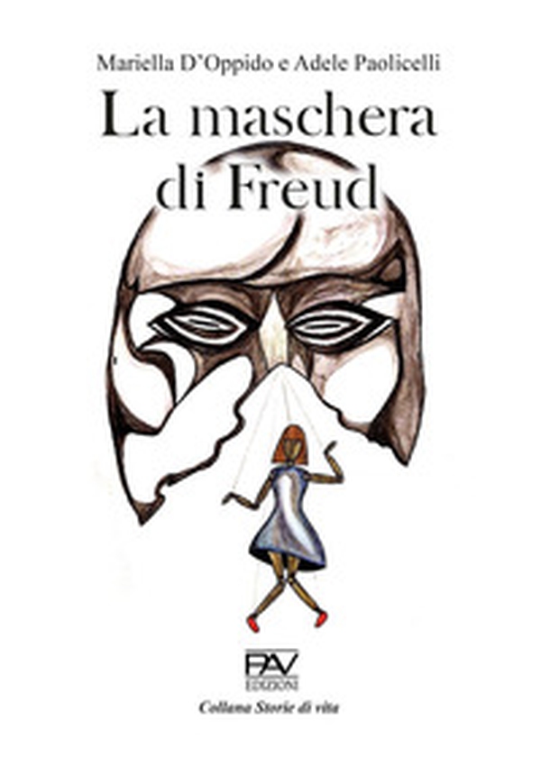 La maschera di Freud - Librerie.coop La maschera di Freud - Librerie.coop