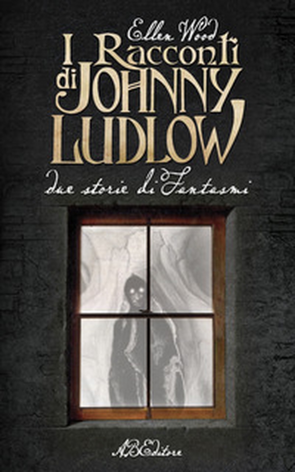 I racconti di Johnny Ludlow. Due storie di fantasmi - Librerie.coop I racconti di Johnny Ludlow. Due storie di fantasmi - Librerie.coop