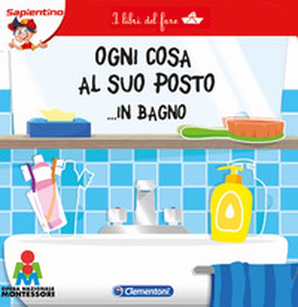 Ogni cosa al suo posto... in bagno. I libri del fare - Librerie.coop Ogni cosa al suo posto... in bagno. I libri del fare - Librerie.coop