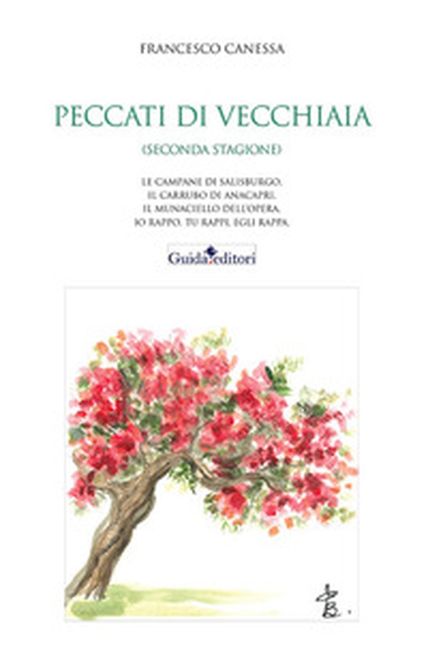 Peccati di vecchiaia (seconda stagione). Le campane di Salisburgo, Il carrubo di Anacapri, Il munaciello dell'opera, Io rappo, tu rappi egli rappa ed altre storie - Librerie.coop Peccati di vecchiaia (seconda stagione). Le campane di Salisburgo, Il carrubo di Anacapri, Il munaciello dell'opera, Io rappo, tu rappi egli rappa ed altre storie - Librerie.coop