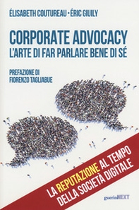 Corporate advocacy. L'arte di far parlare bene di sé - Librerie.coop Corporate advocacy. L'arte di far parlare bene di sé - Librerie.coop