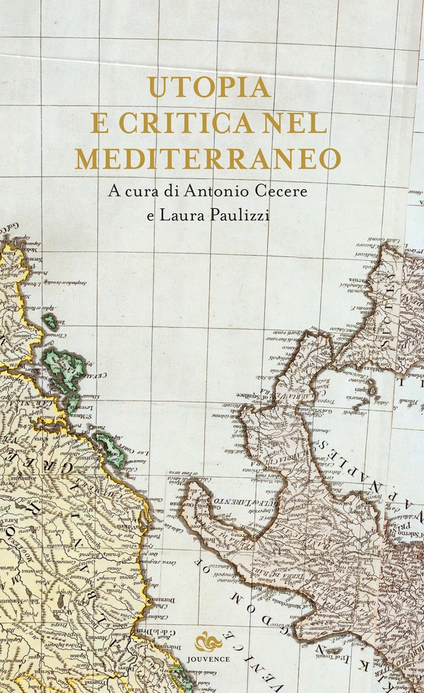 Utopia e critica nel Mediterraneo - Librerie.coop Utopia e critica nel Mediterraneo - Librerie.coop