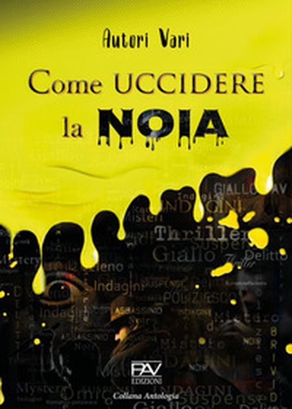 Come uccidere la noia - Librerie.coop Come uccidere la noia - Librerie.coop