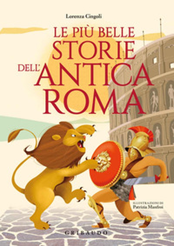 Le più belle storie dell'antica Roma - Librerie.coop Le più belle storie dell'antica Roma - Librerie.coop
