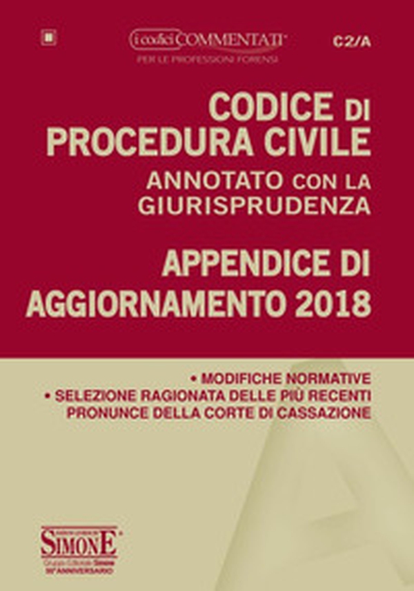 Codice di procedura civile annotato con la giurisprudenza. Appendice di aggiornamento 2018 - Librerie.coop Codice di procedura civile annotato con la giurisprudenza. Appendice di aggiornamento 2018 - Librerie.coop