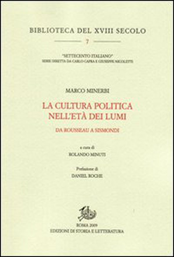 La cultura politica nell'età dei Lumi. Da Rousseau a Sismondi - Librerie.coop La cultura politica nell'età dei Lumi. Da Rousseau a Sismondi - Librerie.coop