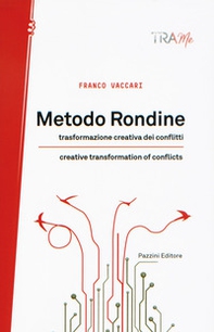 Metodo rondine. La trasformazione creativa dei conflitti. Ediz. italiana e inglese - Librerie.coop