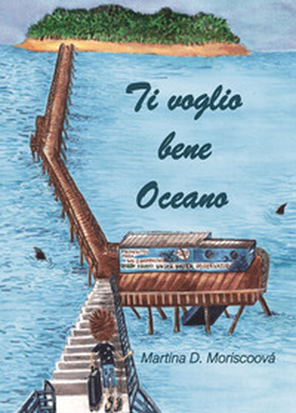 Ti voglio bene oceano - Librerie.coop Ti voglio bene oceano - Librerie.coop