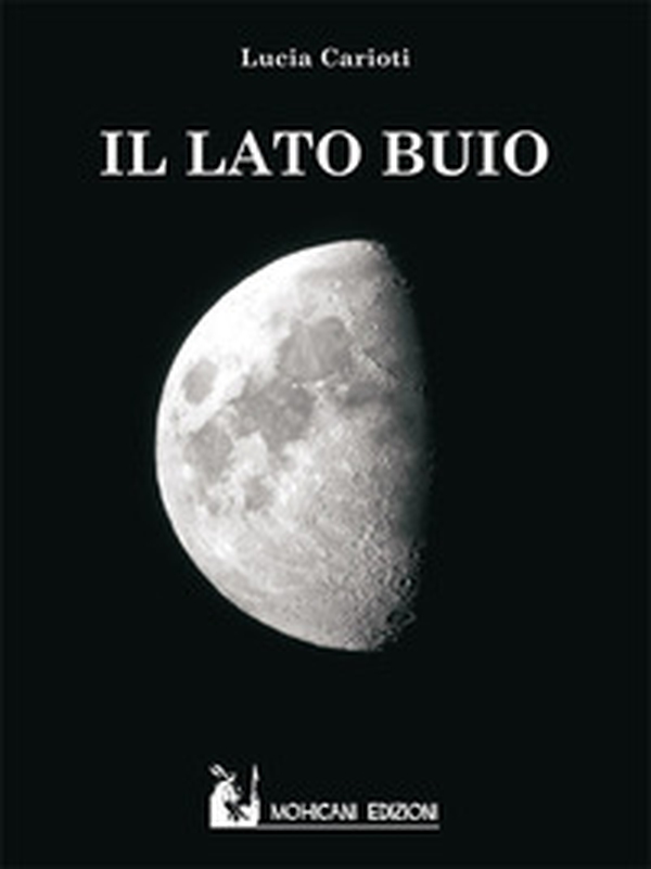 Il lato buio - Librerie.coop Il lato buio - Librerie.coop