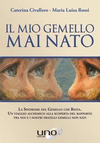 Il mio gemello mai nato - Librerie.coop