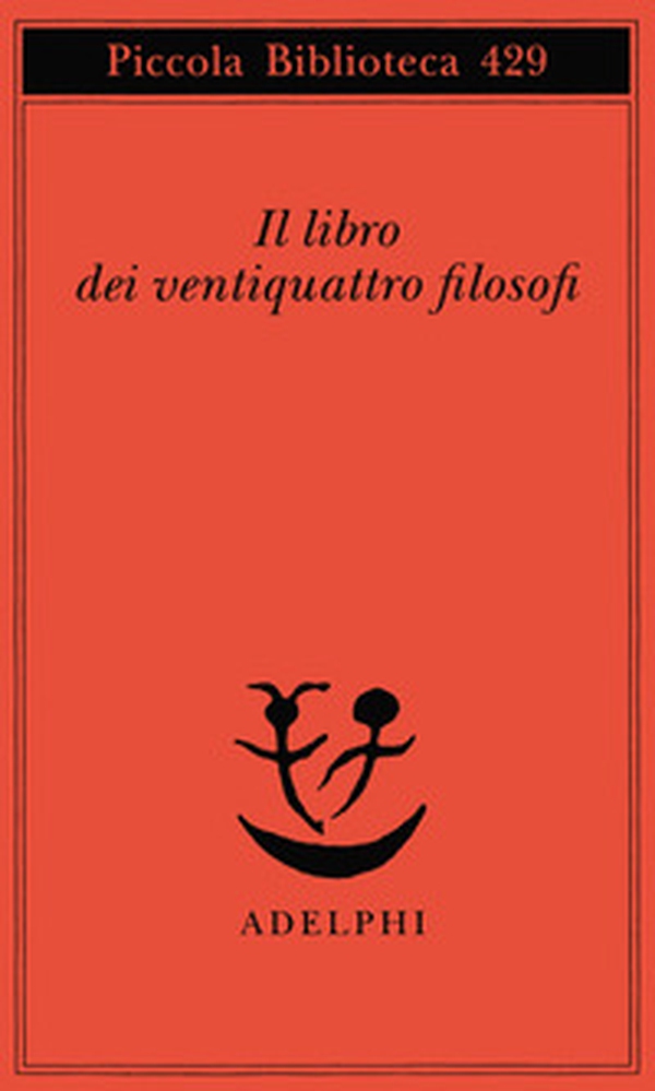 Il libro dei ventiquattro filosofi - Librerie.coop Il libro dei ventiquattro filosofi - Librerie.coop