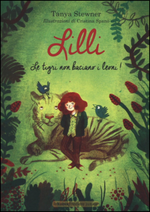 Lilli. Le tigri non baciano i leoni! - Librerie.coop Lilli. Le tigri non baciano i leoni! - Librerie.coop