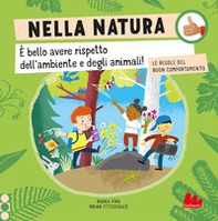 Nella natura. Le regole del buon comportamento - Librerie.coop