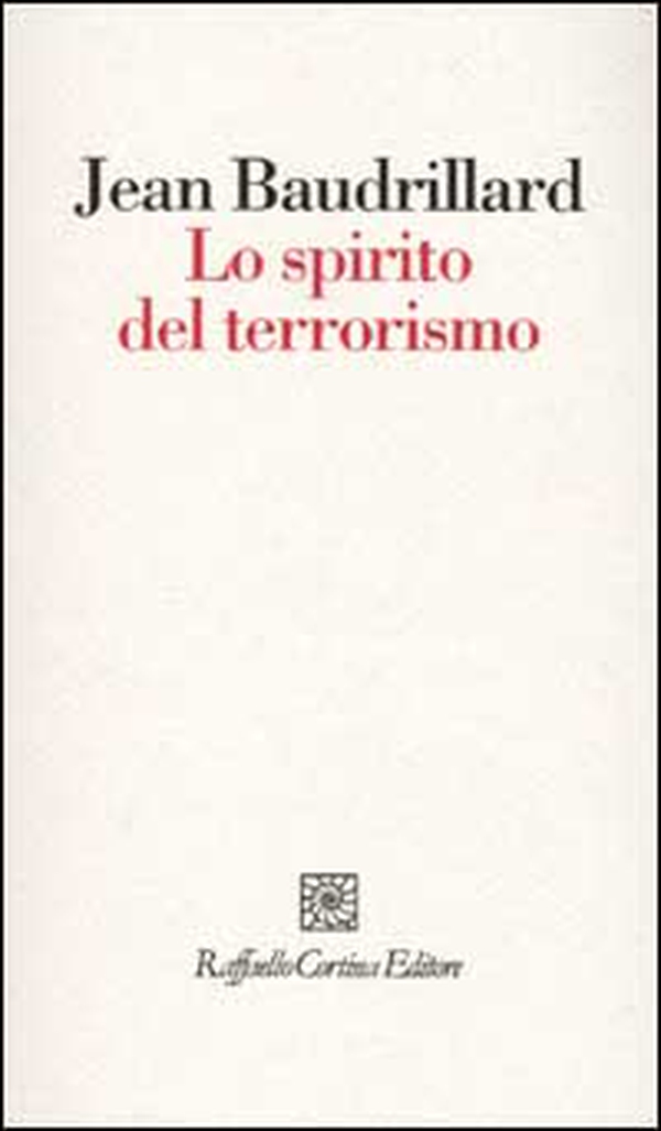 Lo spirito del terrorismo - Librerie.coop Lo spirito del terrorismo - Librerie.coop
