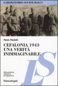 Cefalonia 1943: una verità inimmaginabile - Librerie.coop Cefalonia 1943: una verità inimmaginabile - Librerie.coop