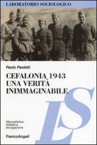 Cefalonia 1943: una verità inimmaginabile - Librerie.coop