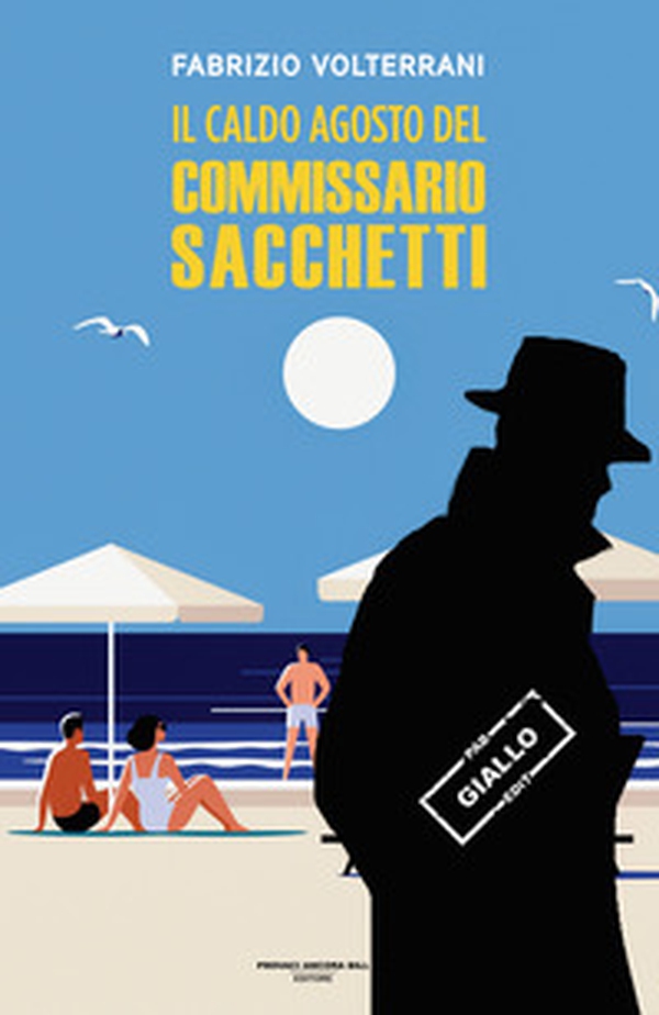 Il caldo agosto del commissario Sacchetti - Librerie.coop