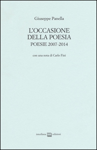 L'occasione della poesia. Poesie 2007-2014 - Librerie.coop