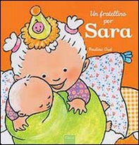 Un fratellino per Sara - Librerie.coop