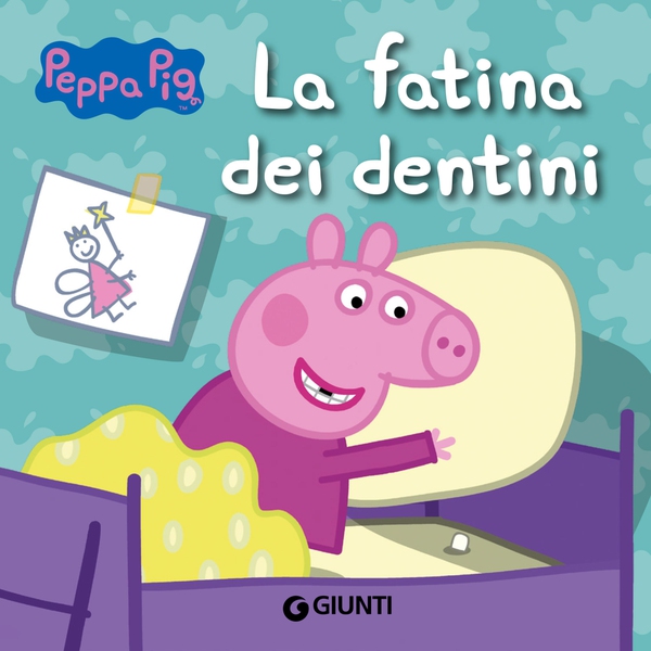 Peppa. La fatina dei dentini - Librerie.coop Peppa. La fatina dei dentini - Librerie.coop