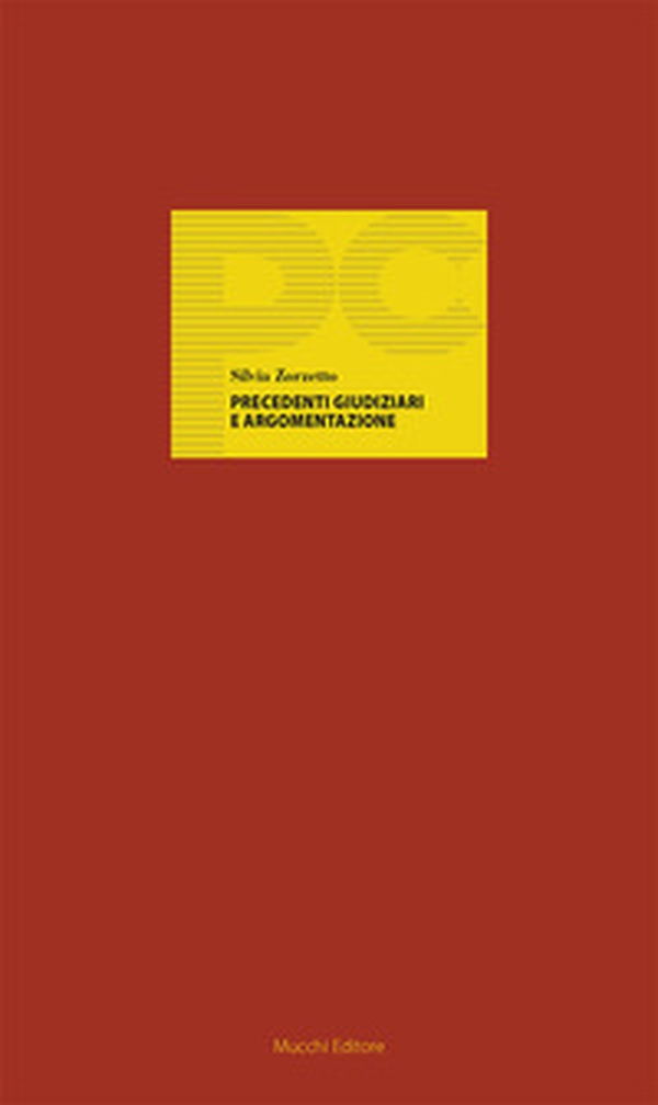 Precedenti giudiziari e argomentazione - Librerie.coop Precedenti giudiziari e argomentazione - Librerie.coop
